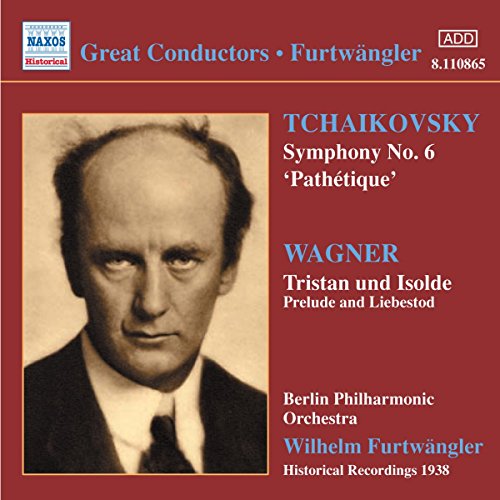 Tschaikowsky: Sinfonie Nr. 6 & Wagner: Vorspiel und Liebestod zu Tristan und Isolde von NAXOS