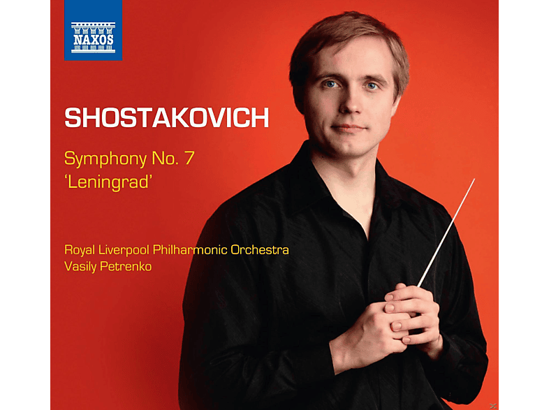 Vasily Petrenko, Royal Liverpool Philharmonic Orchestra - Symphony No. 7 ' Leningrad (CD) von NAXOS