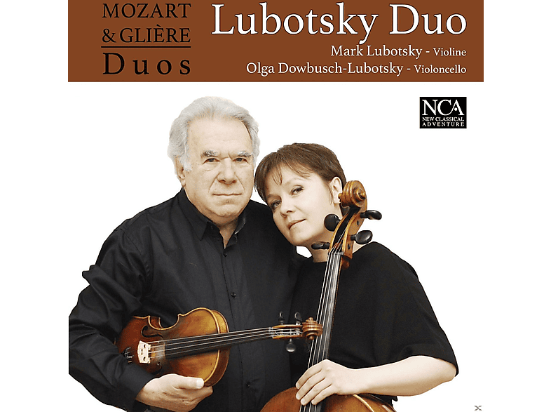 Mark Lubotsky, Olga Dowbusch-lubotsky, Lubotsky Duo - Mozart And Gliere Duos (CD) von NCA RECORD