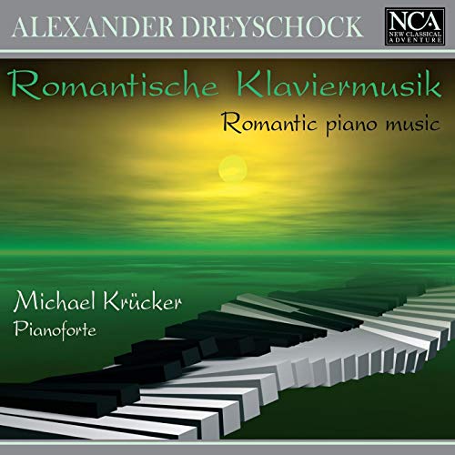 Alexander Dreyschock: Romantische Klaviermusik von NCA