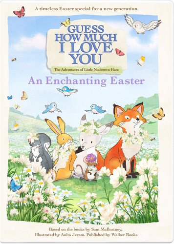 GUESS HOW MUCH I LOVE YOU: AN ENCHANTING EASTER - GUESS HOW MUCH I LOVE YOU: AN ENCHANTING EASTER (1 DVD) von NCircle Entertainment