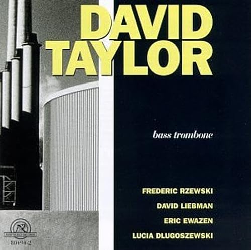 David Taylor Plays Dlugoszewski,Liebman,Rzewski von NE WORLD RECORDS