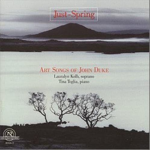 Duke: Just-Spring,Art Songs of John Duke von NE WORLD RECORDS