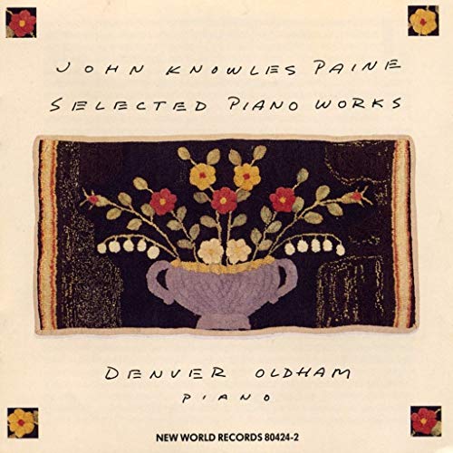 Paine: Selected Piano Works von NE WORLD RECORDS