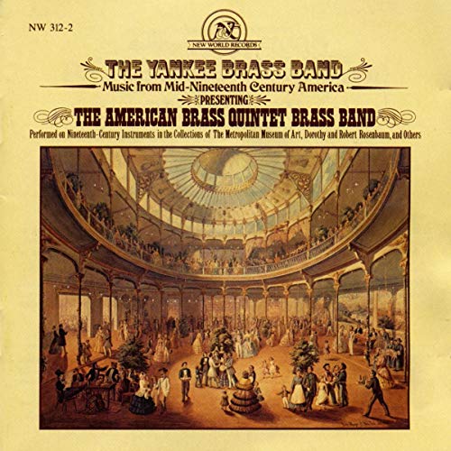 Ripley,Stratton,Dignam: the Yankee Brass Band von NE WORLD RECORDS