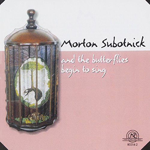Subotnick: and the Butterflies Begin to Sing Subotnick: and the Butterflies Begin to Sing von NE WORLD RECORDS