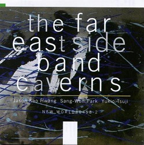 The Far East Side Band: Caverns von NE WORLD RECORDS
