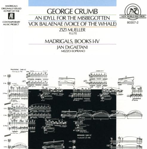 Works by George Crumb, Idyll f.t. misbegotten, Vox Balaenae (Voice o.t. whale) Madrigals von NE WORLD RECORDS