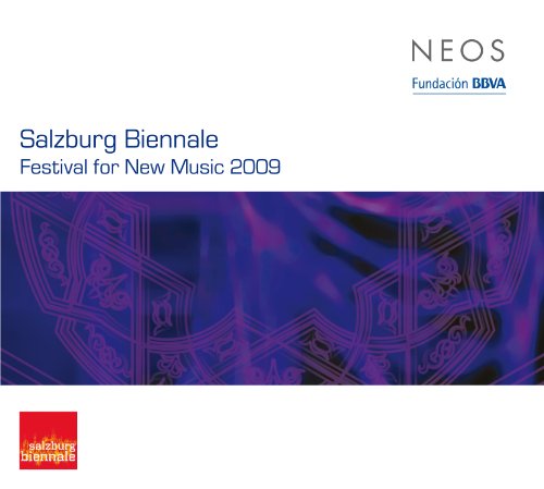 Salzburg Biennale - Festival for New Music 2009 von NEOS
