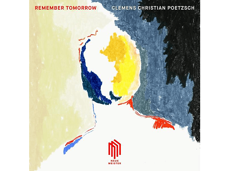 Clemens Christian Poetzsch - Poetzsch:Remember Tomorrow (Vinyl) von NEUE MEIST