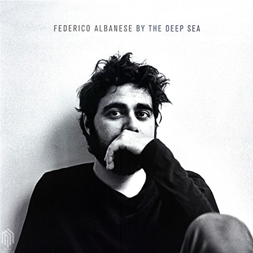 Albanese,Federico:By the Deep Sea [Vinyl LP] von NEUE MEISTER