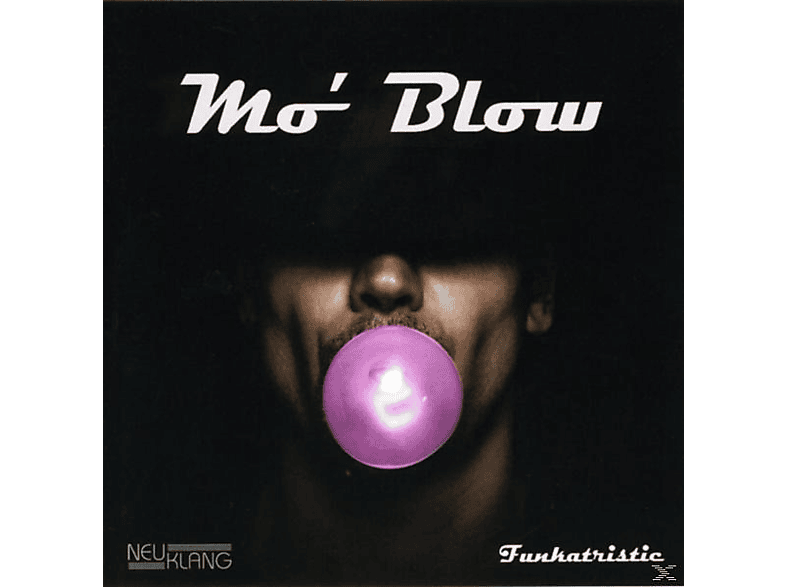 Mo'blow - Funkatristic (CD) von NEUKLANG