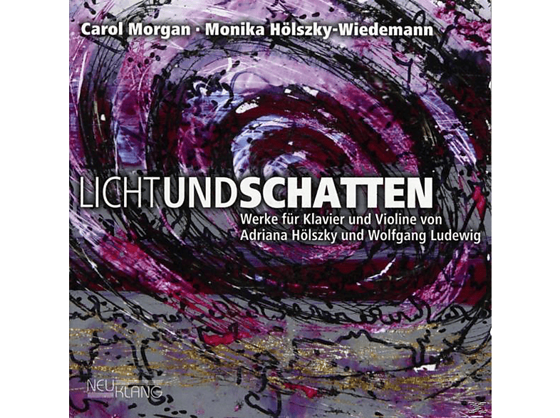 Morgan & Hoelszky-wiedemann - Lichtundschatten (CD) von NEUKLANG