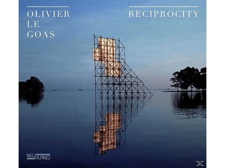 Olivier Le Goas - Reciprocity (CD) von NEUKLANG