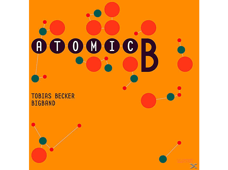 Tobias Becker Bigband - Atomic B. (CD) von NEUKLANG