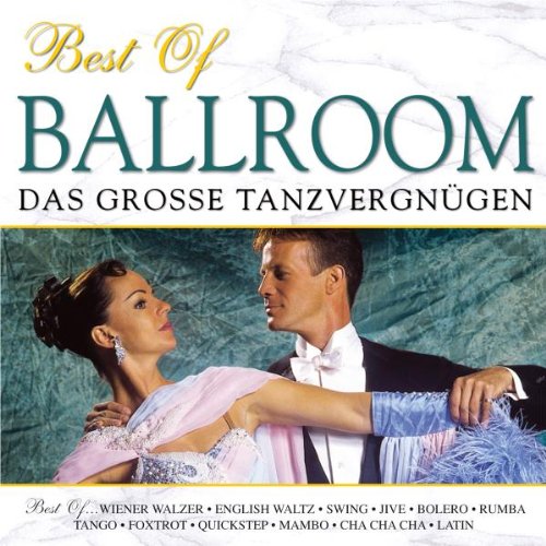 Best of Ballroom - Das große Tanzvergnügen - Musik zum Tanzen - Wiener Walzer; Swing; Jive; Bolero; Rumba; Tango; Mambo; Latin; Quickstep; Cha Cha Cha Best of Ballroom - Das große Tanzvergnügen - Musik zum Tanzen - Wiener Walzer; Swing; Jive; Bolero; Rumba; Tango; Mambo; Latin; Quickstep; Cha Cha Cha von NEW 101 STRINGS ORCHESTRA,THE