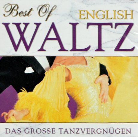 Best of English Waltz, Das Grosse Tanzvergnügen Best of English Waltz, Das Grosse Tanzvergnügen von NEW 101 STRINGS ORCHESTRA,THE