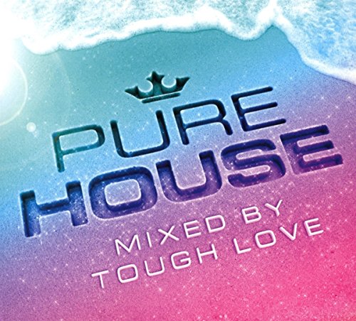 Pure House-Mixed By Tough Love von NEW STATE MUSIC
