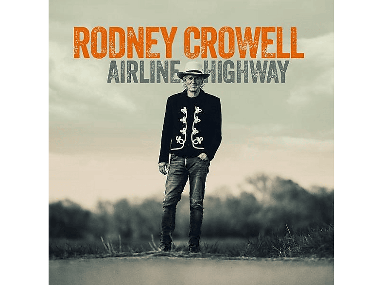 Rodney Crowell - Airline Highway (CD) von NEW WEST RECORDS