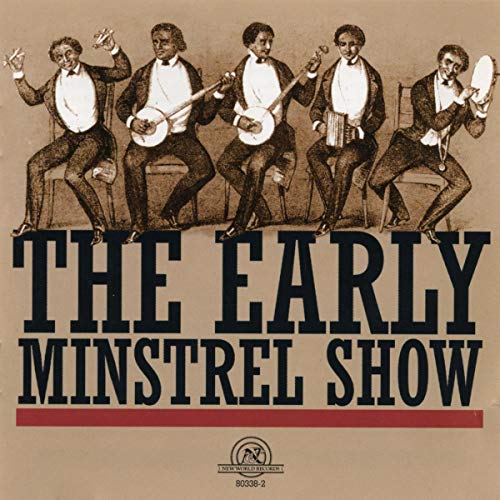 Early Minstrel Show Early Minstrel Show von NEW WORLD RECORDS