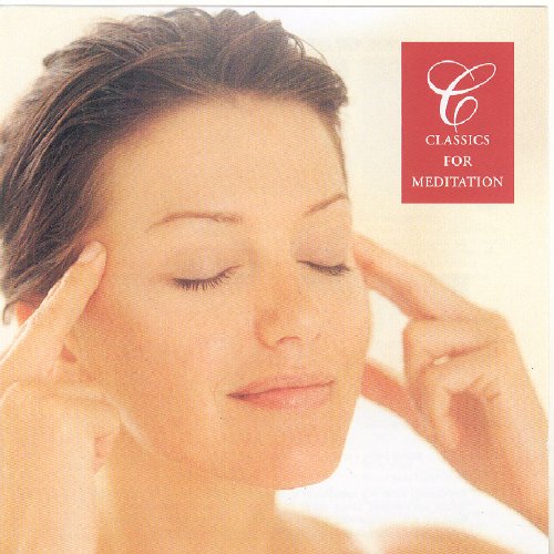 Classics for Meditations Classics for Meditations von NEW WORLD