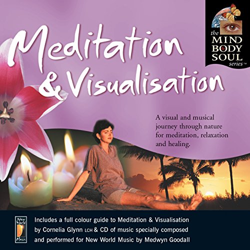 Meditation & Visualisation - Mind, Body & Soul Meditation & Visualisation - Mind, Body & Soul von NEW WORLD