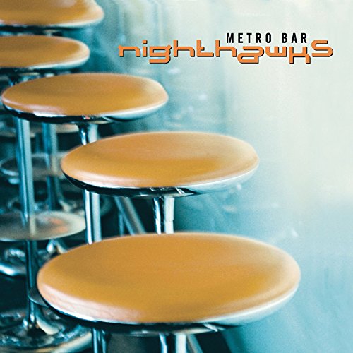 Metro Bar [Vinyl LP] von NIGHTHAWKS