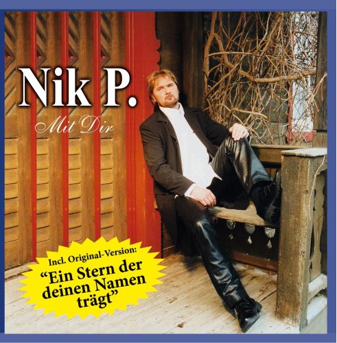 Mit Dir/Ein Stern der Deinen Namen Trägt von NIK P.