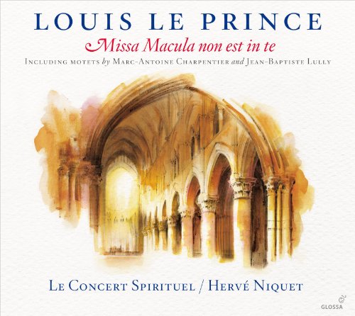Le Prince: Missa Macula non est in te (1663) von NIQUET/LE CONCERT SPIRITUEL