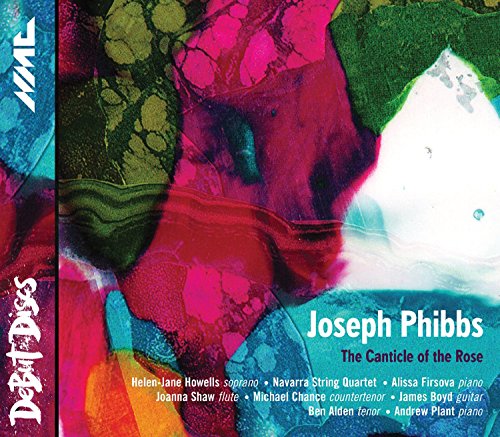 Debut Discs - Joseph Phibbs: The Canticle of the R von Nmc