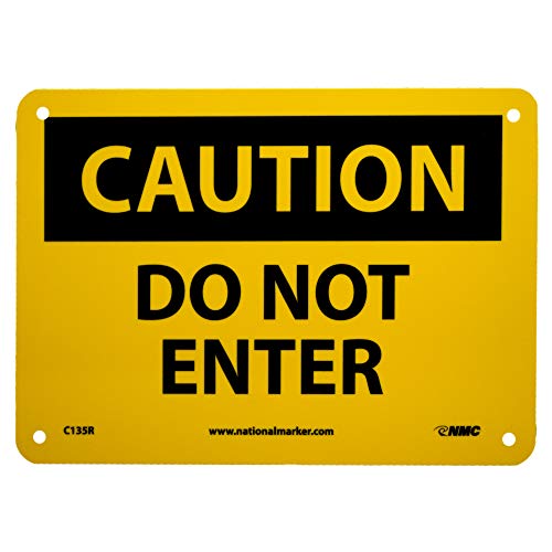 NMC C135R OSHA-Schild, Legende "Caution - Do Not Enter", 25,4 cm Länge x 17,8 cm Höhe, starrer Kunststoff, schwarz auf gelb von NMC