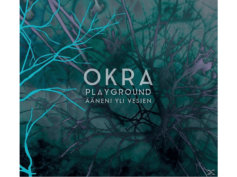 Okra Playground - Ääneni Yli Vesien (CD) von NORDIC NOT