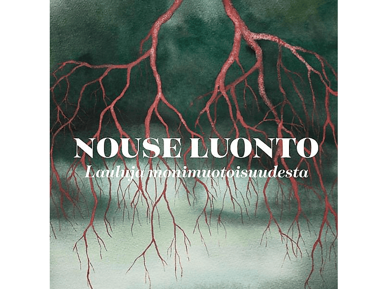 VARIOUS - Nouse Luonto Lauluja Monimuotoisuudesta (CD) von NORDIC NOT