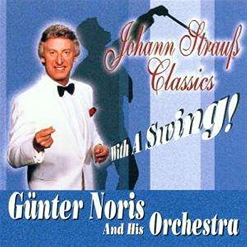 Johann Strauss Classics With a Swing! von NORIS,GÜNTER & HIS ORCHESTRA