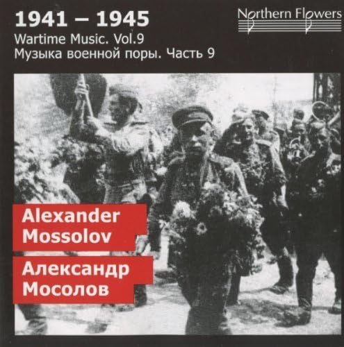 Mossolow: Symphonie E-Dur / Cellokonzert Nr. 2 (Wartime Music Vol. 9) von NORTHERN FLO ERS