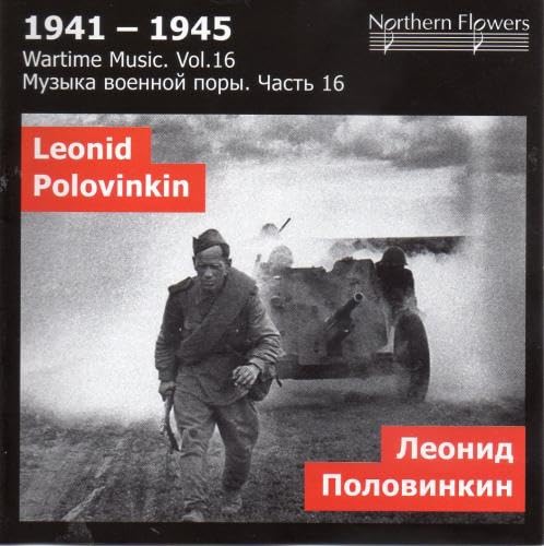 Polovinkin: Sinfonie Nr. 7 / Heroic-Ouvertüre / Soundtrack zu 'The Sunny Tribe' (Wartime Music Vol. 16) von NORTHERN FLO ERS