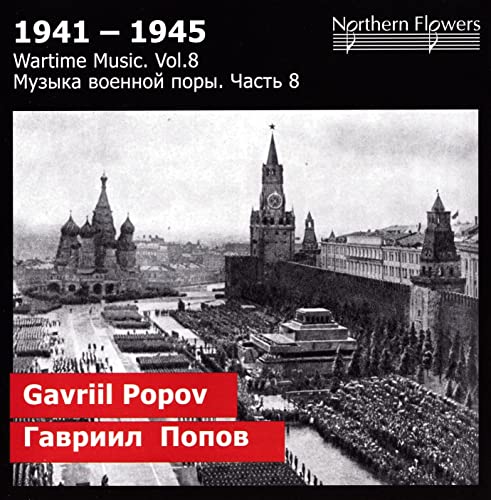 Popov: Sinfonie Nr. 2 / Soundtrack zu 'The Turning Point' op. 44 / Red Cavalry Campaign (Wartime Music Vol. 8) von NORTHERN FLO ERS