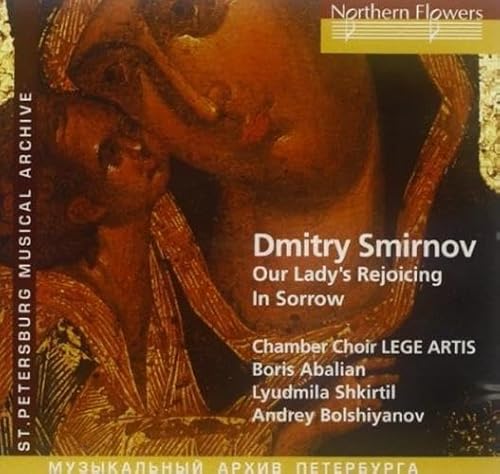 Smirnov: Our Lady's Rejoicing in Sorrow von NORTHERN FLO ERS