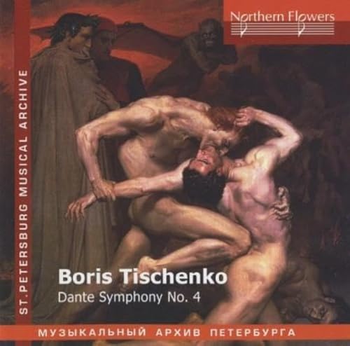 Tishchenko: Dante-Sinfonie Nr. 4 von NORTHERN FLO ERS