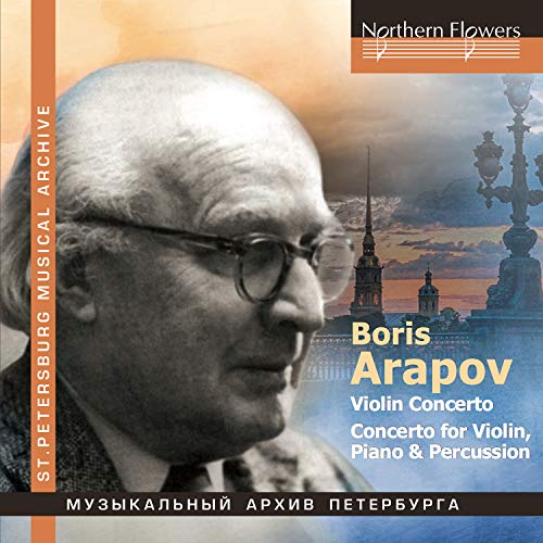 Arapov: Violinkonzert / Konzert für Violine, Klavier & Percussion von NORTHERN FLOWERS - R