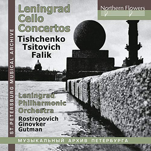 Leningrad Cello Concertos Leningrad Cello Concertos von NORTHERN FLOWERS - R