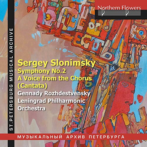 Slonimsky: Sinfonie Nr. 2/ A Voice from the Chorus Slonimsky: Sinfonie Nr. 2/ A Voice from the Chorus von NORTHERN FLOWERS - R
