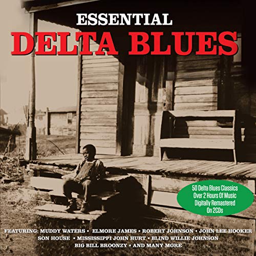 Essential Delta Blues von NOT NOW