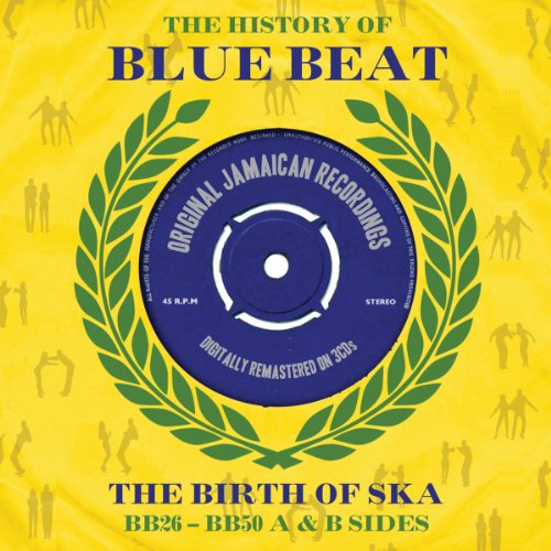 History of Blue Beat/the Birth of Ska Bb26-Bb50 von NOT NOW