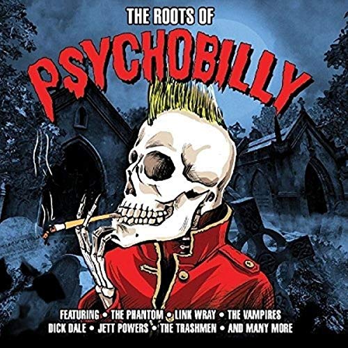 Roots of Psychobilly von NOT NOW