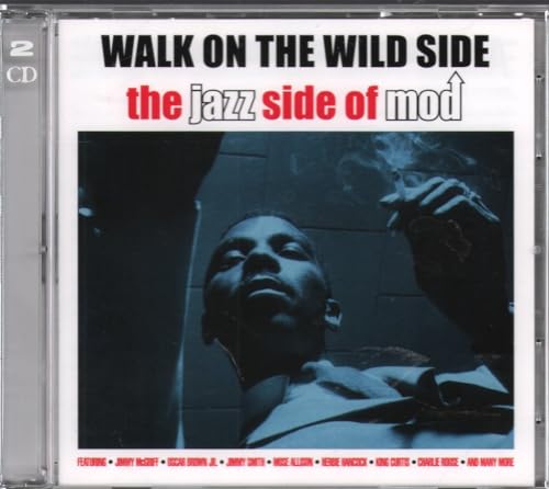 Walk on the Wild Side - the Jazz Side of Mod von NOT NOW