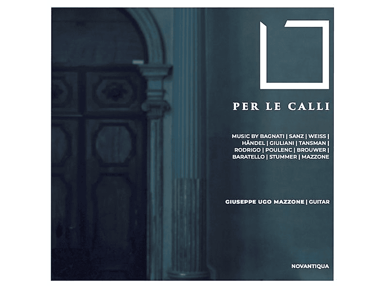 Giuseppe Ugo Mazzone - Per le calli Werke arr. für Gitarre solo (CD) von NOVA ANTIQ