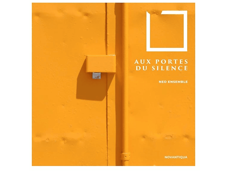 Ned Ensemble - Au Portes du Silence Improvisationen (CD) von NOVA ANTIQ