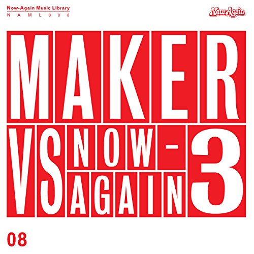 Maker Vs. Now Again Vol.3 Maker Vs. Now Again Vol.3 von NOW-AGAIN RECORD