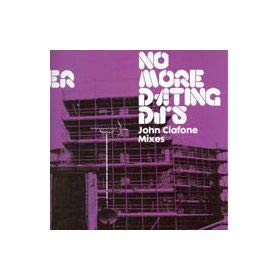 No More Dating Djs/J.Ciafone [Vinyl Maxi-Single] von NRK